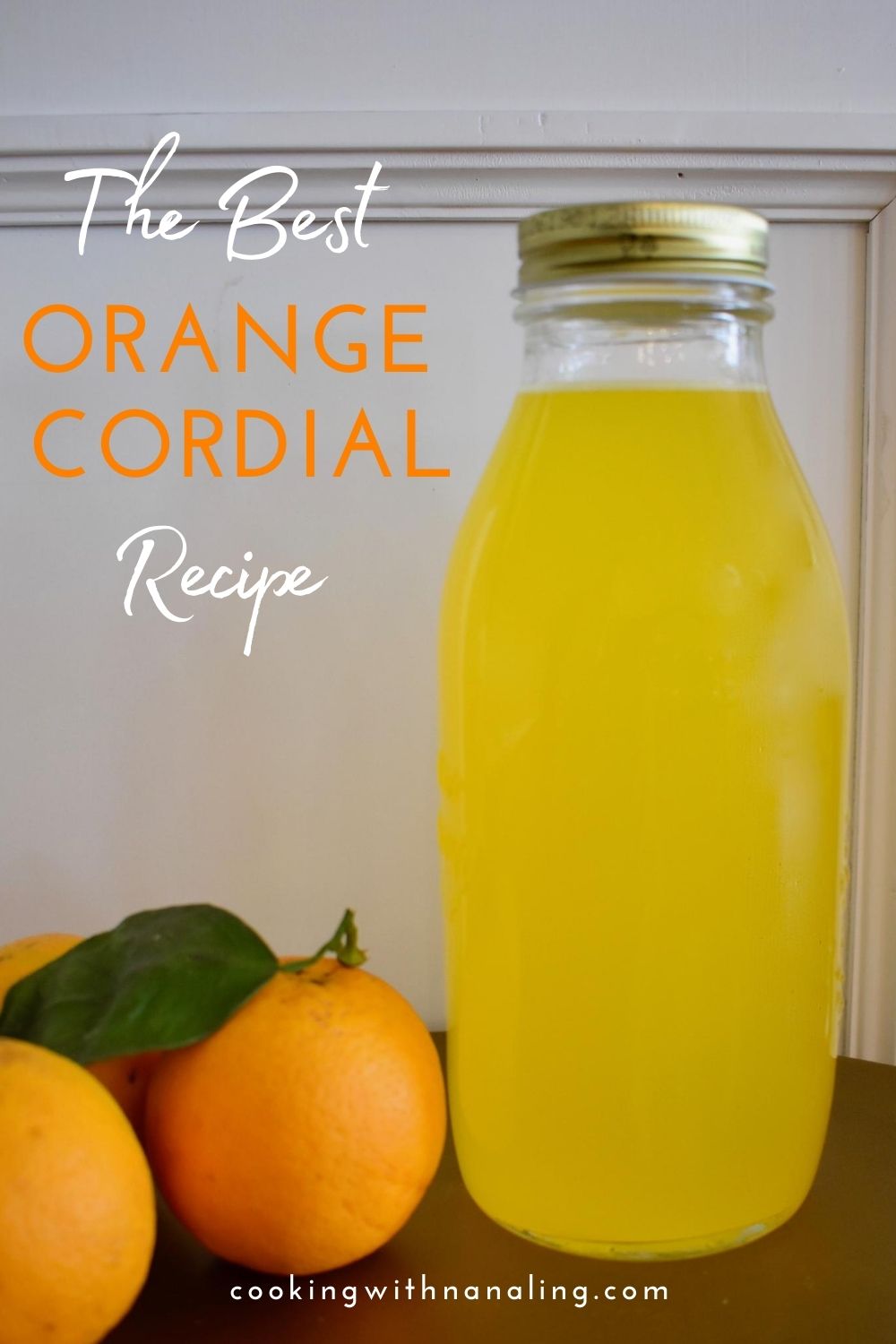 Orange Cordial Recipe Oldfashioned favourite Cooking with Nana Ling