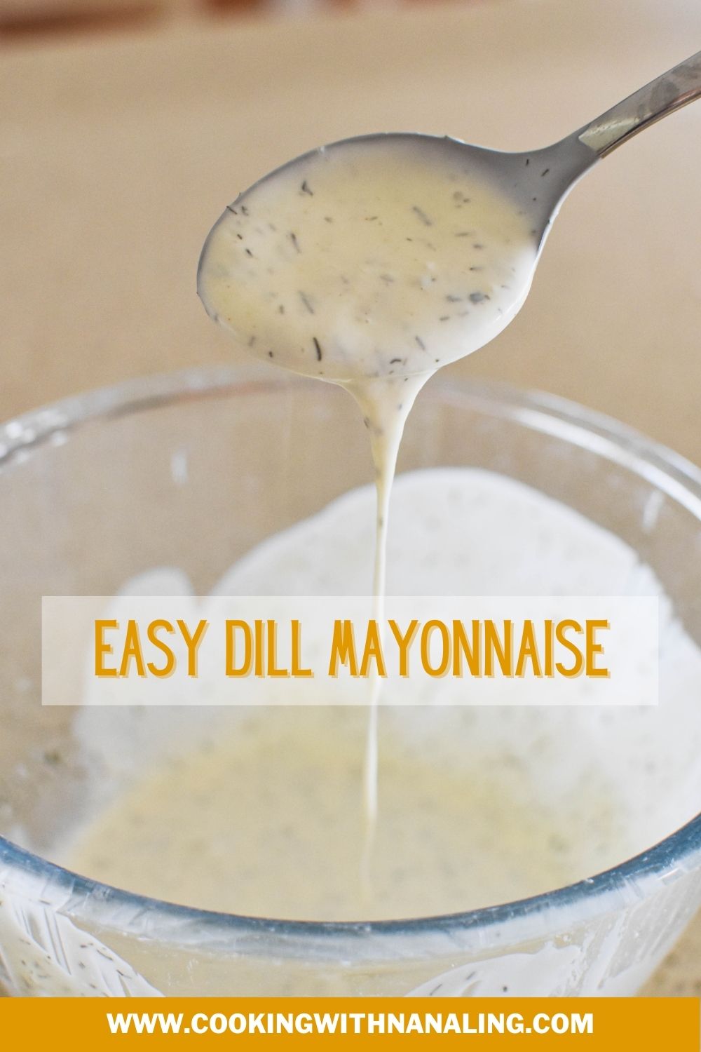 Easy Dill Mayonnaise - Cooking with Nana Ling