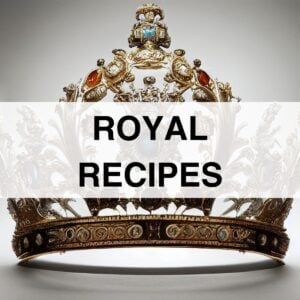 Royal recipes